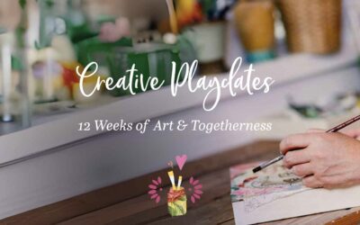 Introducing Creative Playdates: 12 Weeks of Art & Togetherness