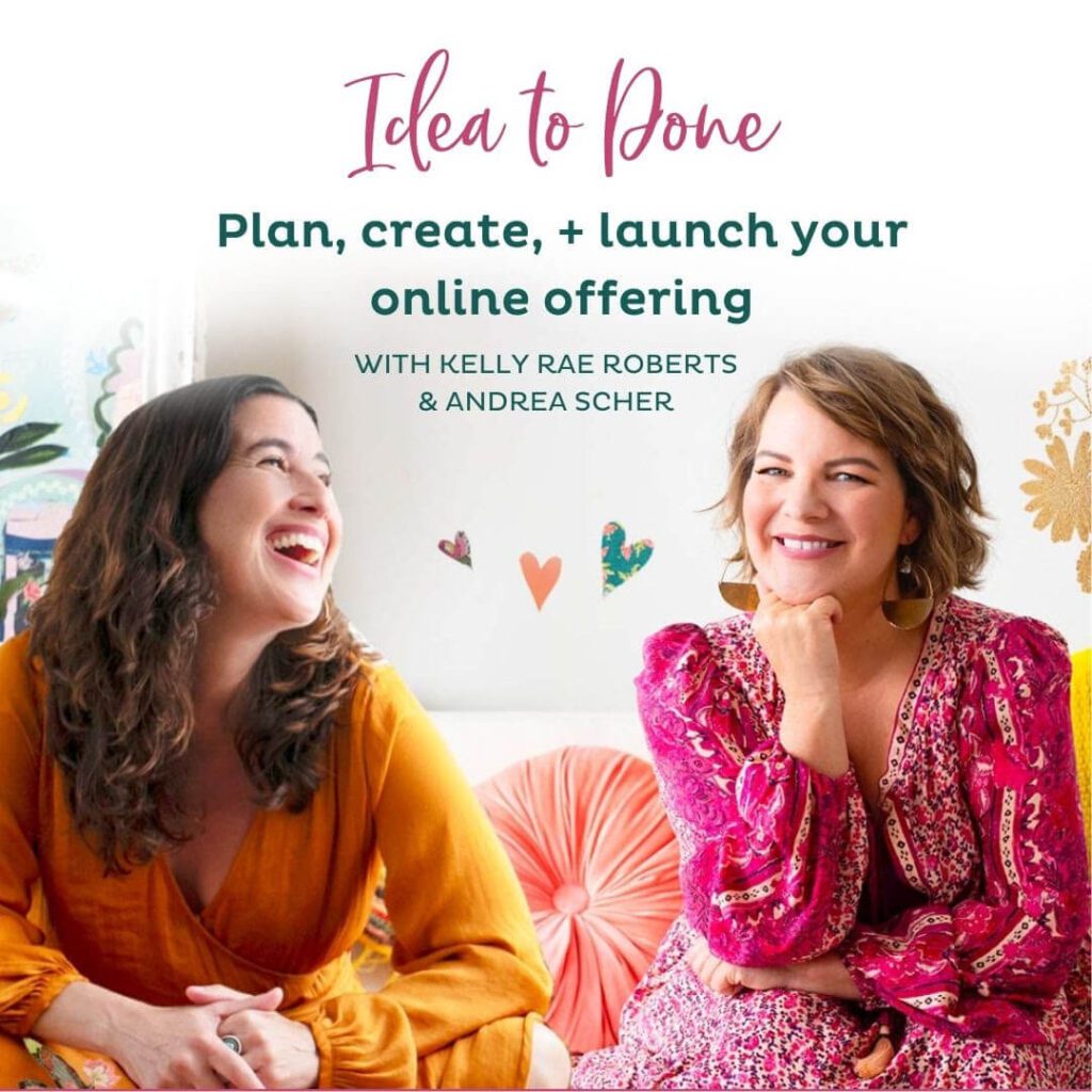 Idea To Done with Kelly Rae Roberts