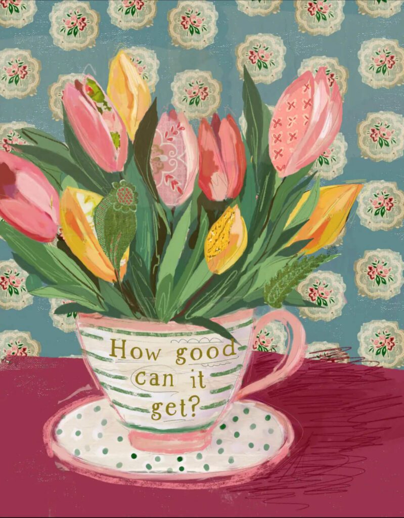 How Good Can It Get art print by mixed media artist Kelly Rae Roberts